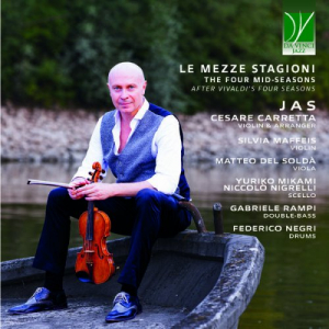 Le Mezze Stagioni (The Four Mid-Seasons After Vivaldi's Four Seasons)