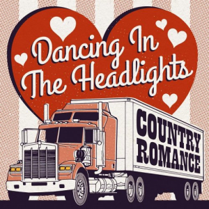 Dancing in the Headlights Country Romance
