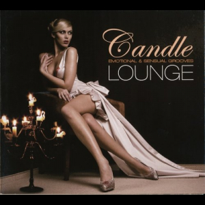 Candle Lounge Vol. 1 - Emotional & Sensual Grooves
