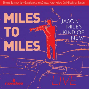 Kind of New Live | Miles to Miles