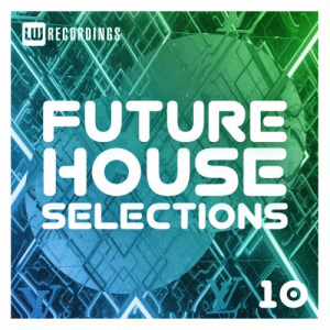 Future House Selections, Vol. 10