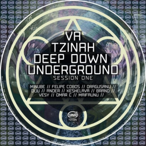 Tzinah Deep Down Underground Session One