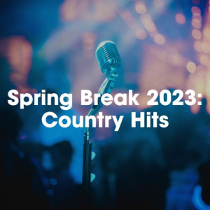 Spring Break 2023: Country Hits