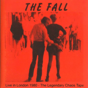 Live In London 1980: The Legendary Chaos Tape