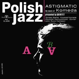 Astigmatic (Polish Jazz)