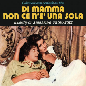 Di mamma non ce n'Ã¨ una sola (Original Motion Picture Soundtrack / Remastered 2022)