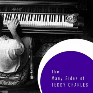 The Many Sides of Teddy Charles