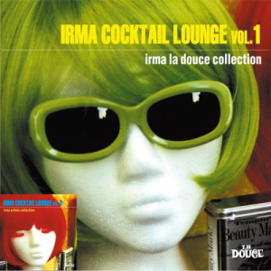 Irma Cocktail Lounge, Vol. 1 & Vol. 2