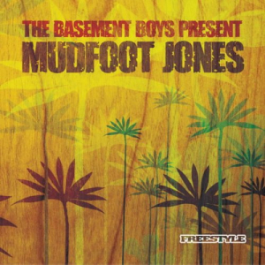 Basement Boys Present: Mudfoot Jones