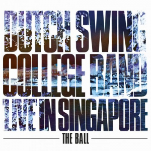 Live In Singapore - The Ball (Live At The Hollandsche Club, Singapore / 18 August 1969)