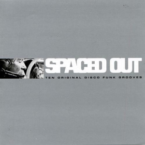 Spaced Out: Ten Original Disco Funk Grooves