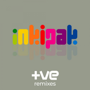 Inkipak +ve The Remixes