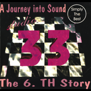 Studio 33 - The 6th Story - A Journey Into Sound
