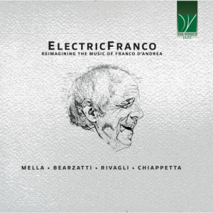 ElectricFranco (Reimagining The Music Of Franco D'Andrea)