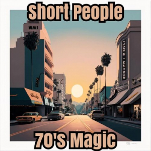 Short People: 70's Magic