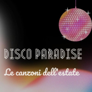 Disco paradise - Le canzoni dell'estate