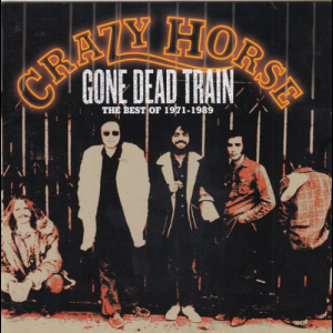 Gone Dead Train- The Best of 1971-1989
