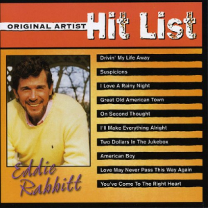 Original Artist Hit List: Eddie Rabbitt