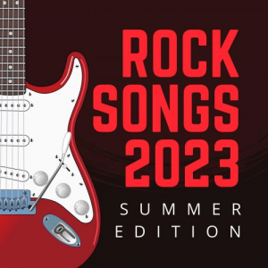 Rock Songs 2023 Summer Edition