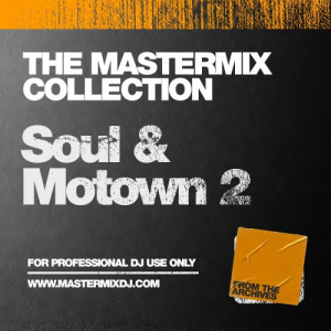 Mastermix Collection: Soul & Motown 2