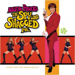 Austin Powers: The Spy Who Shagged Me - Music From The Motion Picture