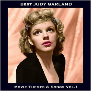 Best JUDY GARLAND Movie Themes & Songs, Vol. 1