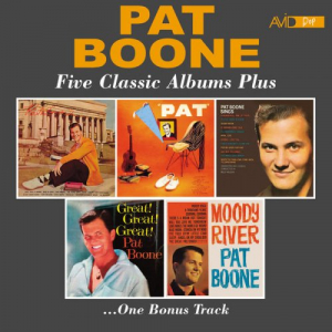 Five Classic Albums Plus (Pat Boone / Pat / Pat Boone Sings / Great!, Great!, Great! / Moody River) (Digitally Remastered)