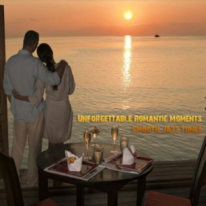 Unforgettable Romantic Moments Smooth Jazz Tunes