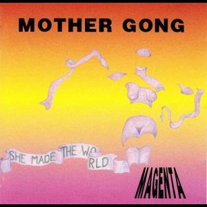She Made The World - Magenta