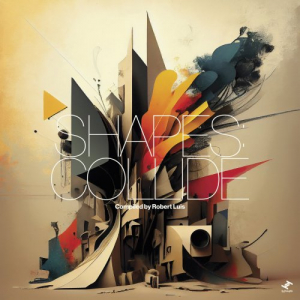 Shapes: Collide (COMPILED BY ROBERT LUIS)