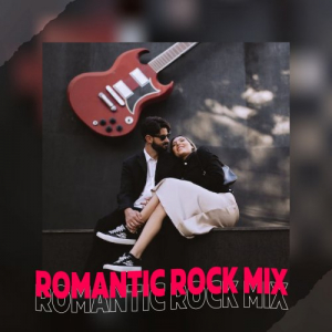 Romantic Rock Mix