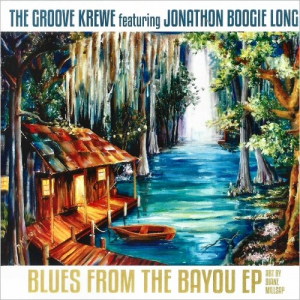 Blues From The Bayou (Feat.Jonathon Boogie Long)