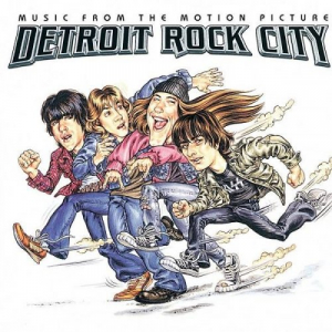 Detroit Rock City - Music From The Motion Picture