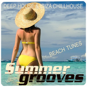 Summer Grooves, Vol. 8 (Deep House & Ibiza Chillhouse Beach Tunes)