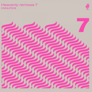 Heavenly Remixes Vol. 7