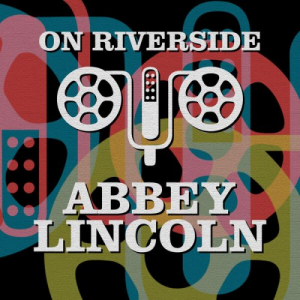 On Riverside: Abbey Lincoln
