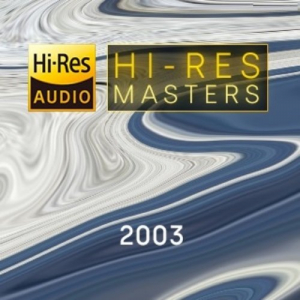 Hi-Res Masters: 2003