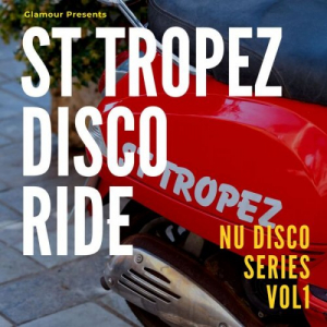 St Tropez Disco Ride - Nu Disco Series, Vol. 1