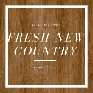 Fresh New Country - Nashville Update - Country Music