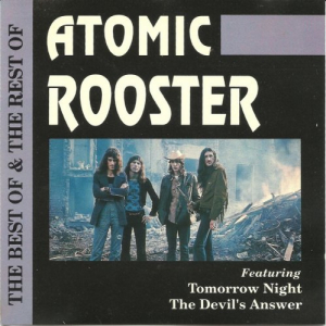 The Best Of & The Rest Of Atomic Rooster