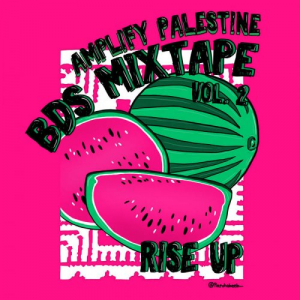 Rise Up: BDS Mixtape Vol. 2