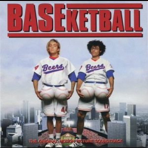 BASEketball - The Original Motion Picture Soundtrack