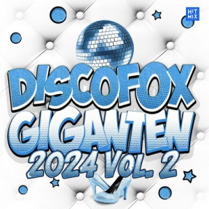 Discofox Giganten (2024 Vol. 2)