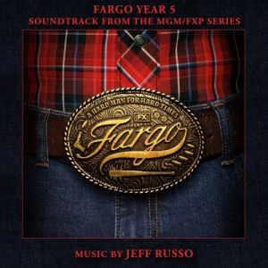 Fargo Year 5 (Soundtrack from the MGM/ FXP Series)