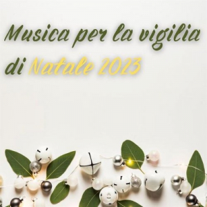 Musica per la vigilia di Natale 2023