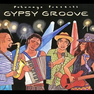 Putumayo Presents: Gypsy Groove