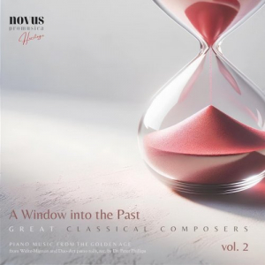 A Window into the Past. Great Classical Composers, Vol. 2. Piano Music from the Golden Age