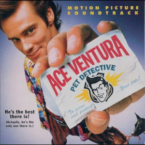 Ace Ventura: Pet Detective - Motion Picture Soundtrack