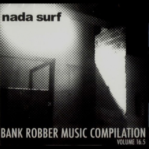 Bank Robber Music Compilation Volume 16.5