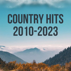 Country Hits 2010 - 2023